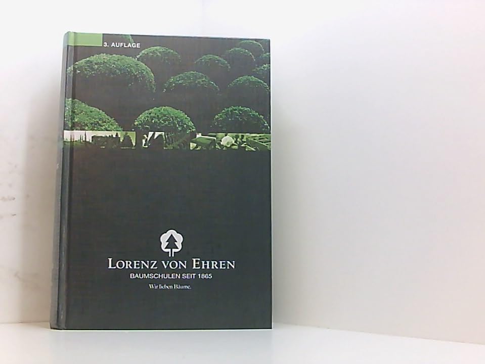Lorenz von Ehren - Die Baumschule. Seit 1865 Books