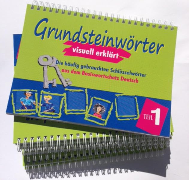 Grundsteinwörter - visuell erklärt, Teil 1: Die häufig gebrauchten Schlüsselwörter aus dem Basiswortschatz Deutsch Study Guides