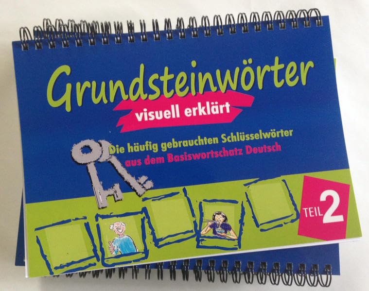 Grundsteinwörter - visuell erklärt, Teil 2: Die häufig gebrauchten Schlüsselwörter aus dem Basiswortschatz Deutsch Study Guides