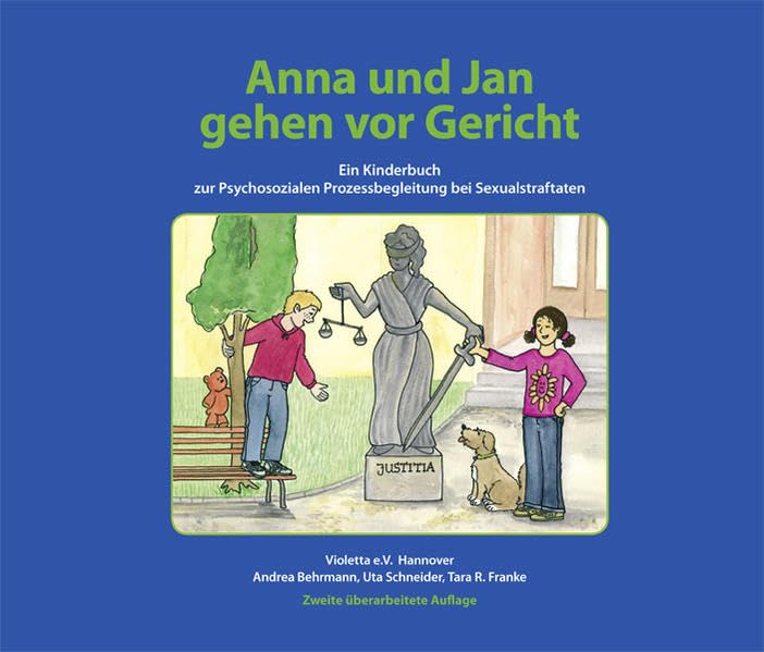 Anna und Jan gehen vor Gericht: Ein Kinderbuch zur Psychosozialen Prozessbegleitung bei Sexualstraftaten book