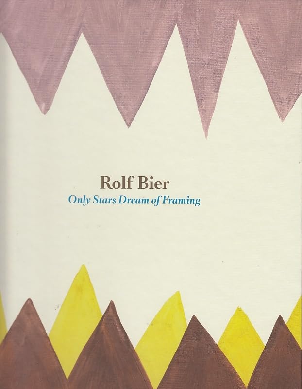 Rolf Bier: Only stars dream of framing Film, Art & Culture