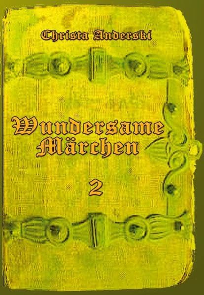Wundersame Märchen 2: Band II Fairy Tales & Legends