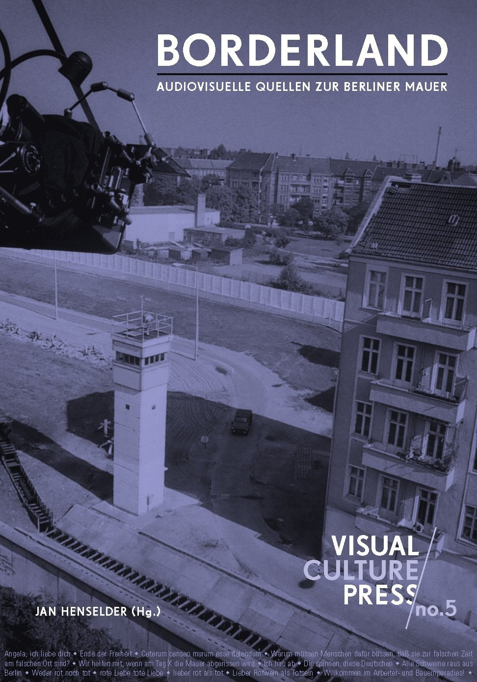 BORDERLAND - Audiovisuelle Quellen zur Berliner Mauer Books