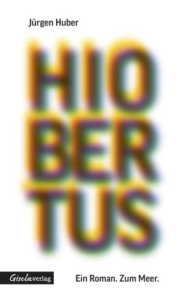 Hiobertus.: Ein Roman. Zum Meer Contemporary literature