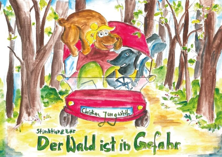 Stinktier & Bär - Der Wald ist in Gefahr Children's books