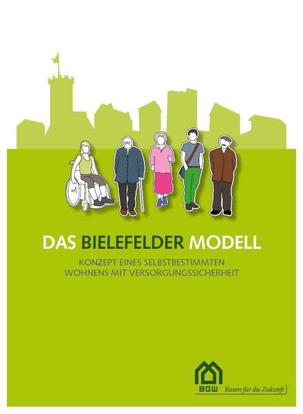 Das Bielefelder Modell: Konzept eines selbstbestimmten Wohnens mit Versorgungssicherheit Social Sciences