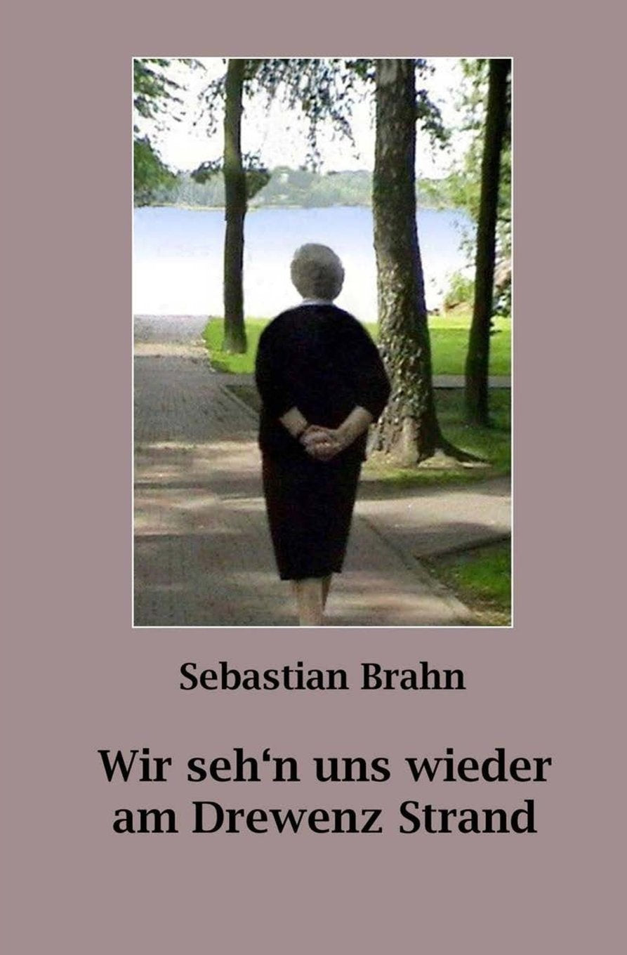 Wir seh'n uns wieder am Drewenz Strand Historical Fiction
