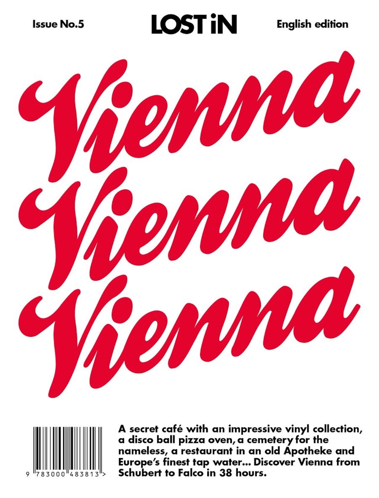 LOST iN Vienna: A modern city guide that presents and curates each city from a local's perspective: Lost in City Guide (Lost In, 5, Band 5) Social Sciences