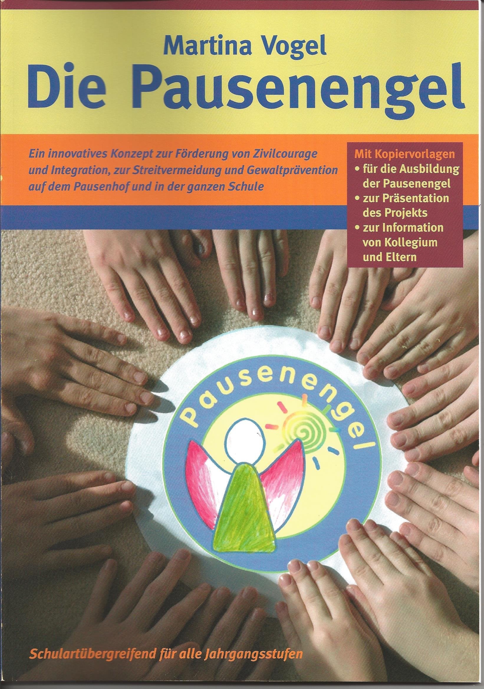 Die Pausenengel: Ein innovatives Konzept zur Streitvermeidung und Gewaltprävention auf dem Pausenhof Health, Nutrition & Fitness