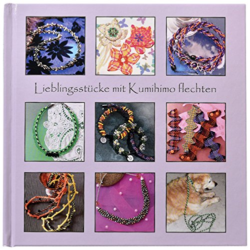 Lieblingsstücke mit Kumihimo flechten <- für Mobidai® und Mobidai® XL-Stretch Books