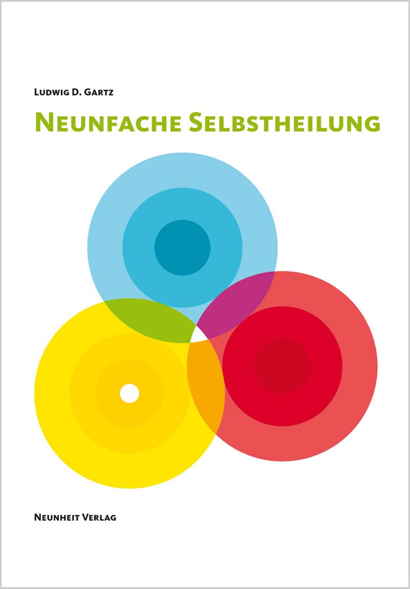 Neunfache Selbstheilung: Die Grundordnung unseres Seins (Neunheit) Psychology