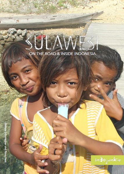 Sulawesi (Indonesien Reiseführer von Indojunkie) Leisure, Home & Garden
