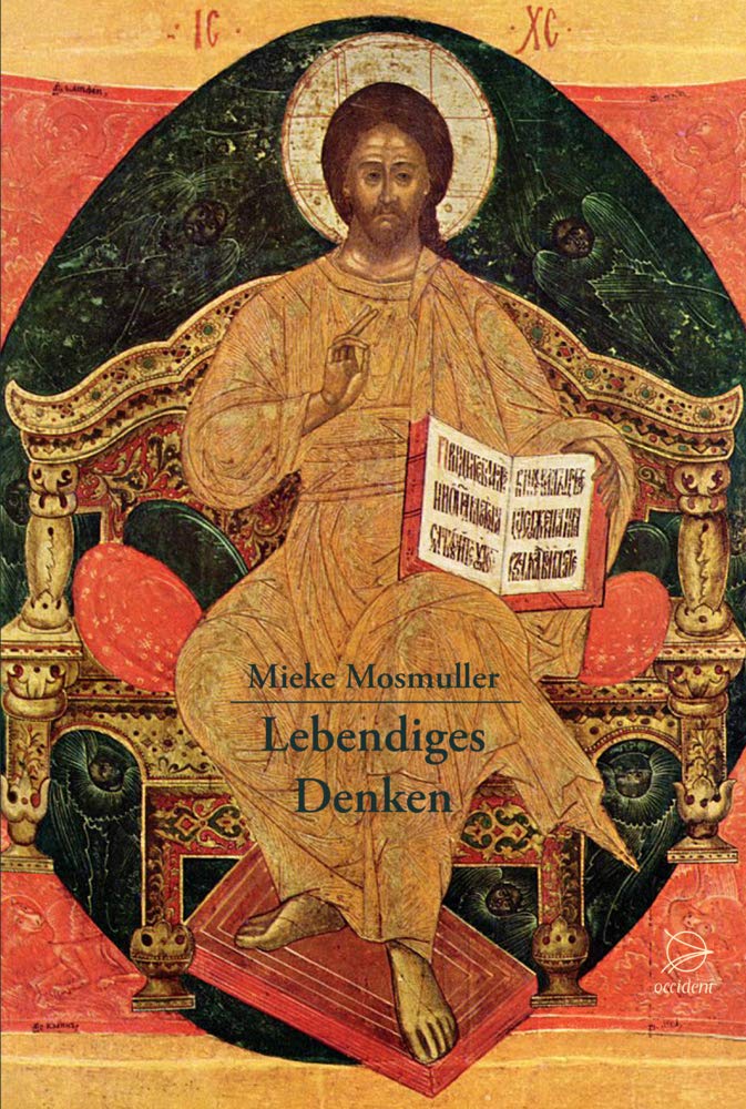 Mosmuller, M: Lebendiges Denken: Christus und das menschliche Denken book