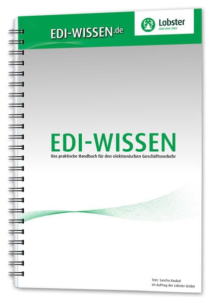 EDI-Wissen: Das praktische Handbuch für den elektronischen Datenverkehr Natural Sciences