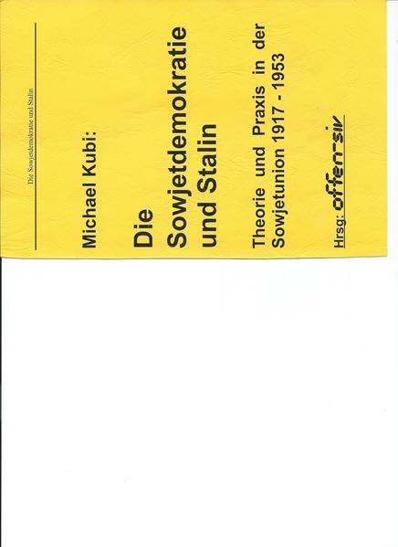 Die Sowjetdemokratie und Stalin: Theorie und Praxis in der Sowjetunion 1917-1953 Law