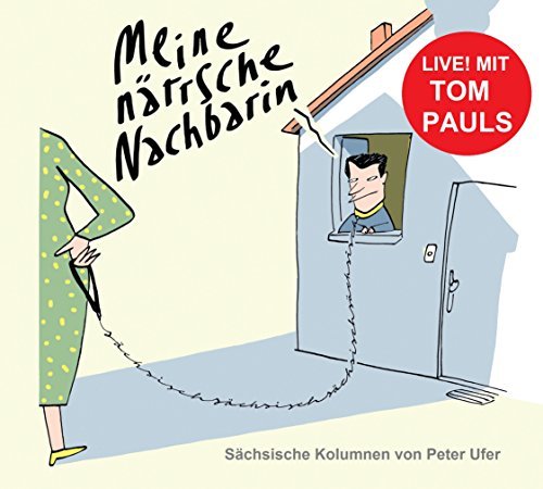 Product Image: Meine närrsche Nachbarin. Live! Mit Tom Pauls