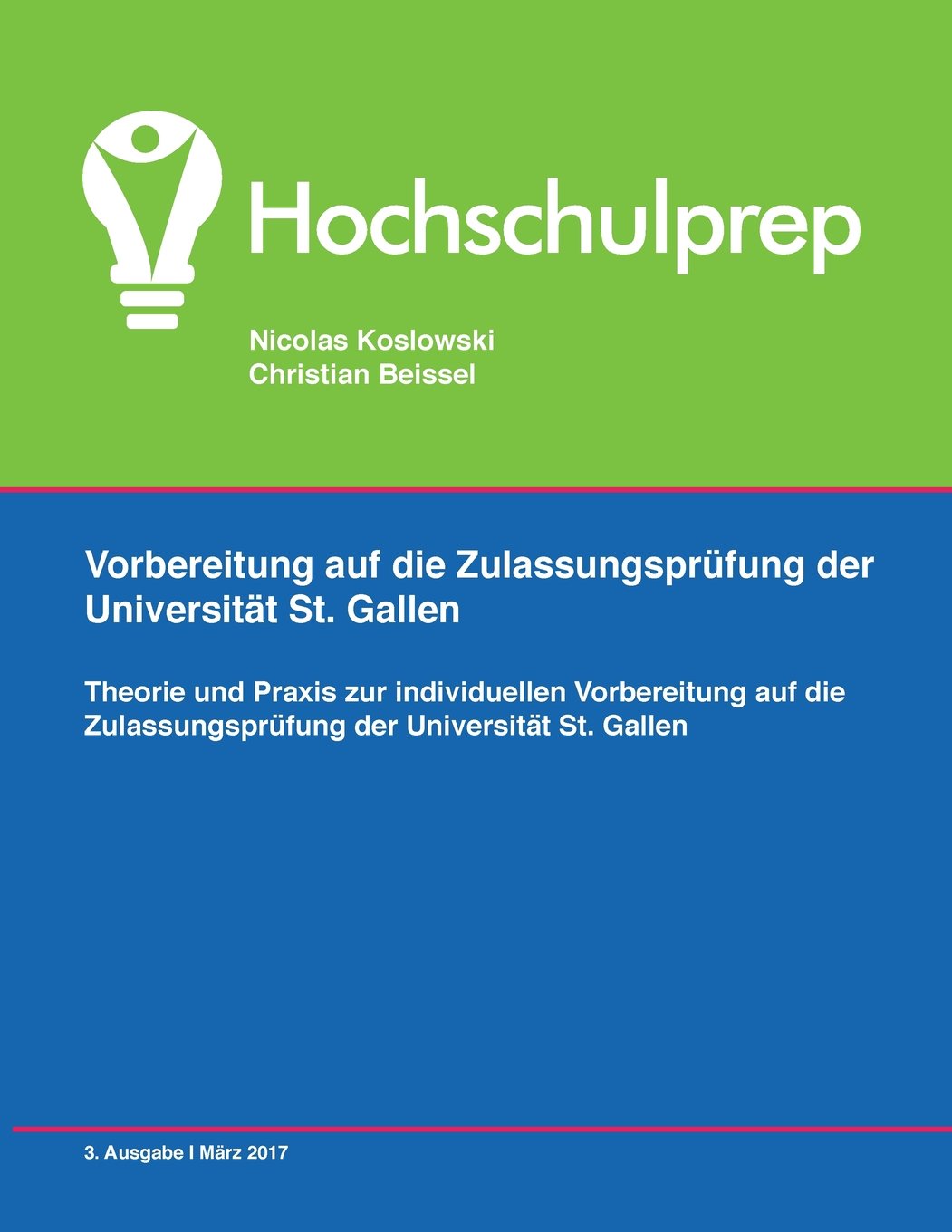 Vorbereitung Zulassungsprüfung Universität St. Gallen: Theorie, Aufgaben, Lösungen zur Zulassungsprüfung an der HSG Learning & Reference