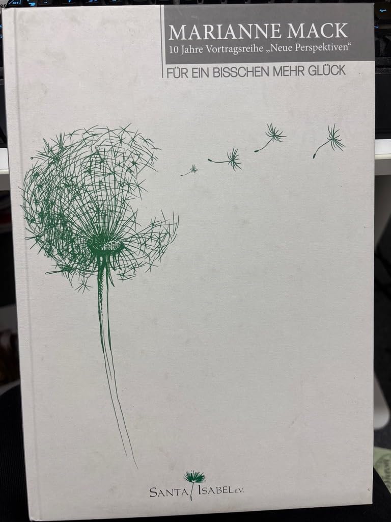 Für ein bisschen mehr Glück. 10 Jahre Vortragsreihe Neue Perspektiven Books
