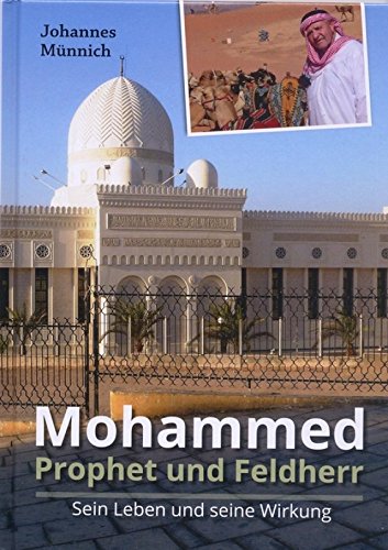 Mohammed. Prophet und Feldherr Sein Leben und seine Wirkung. Books