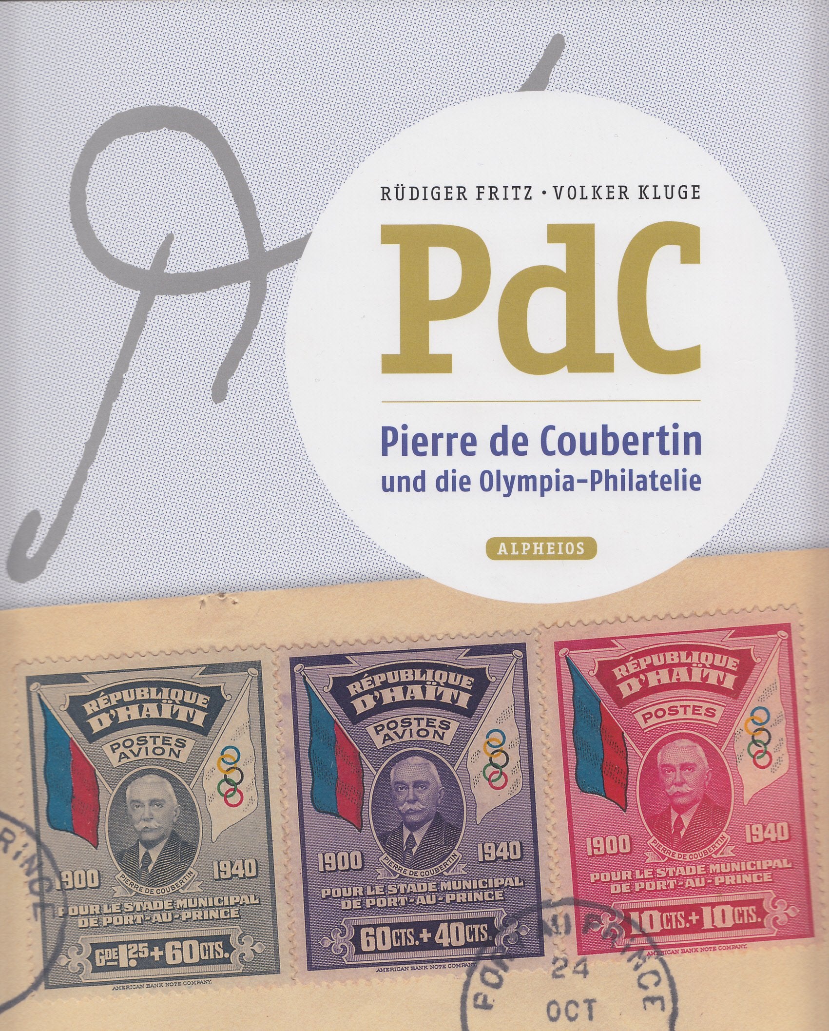 PdC. Pierre de Coubertin und die Olympia-Philatelie Books