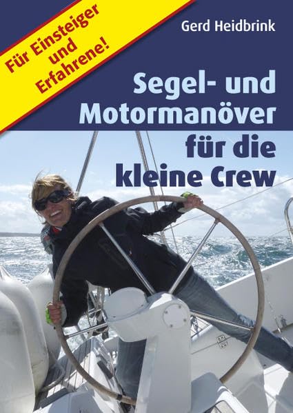 Segel- und Motormanöver für die kleine Crew book