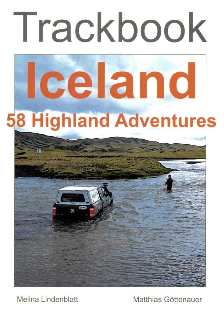 Trackbook Iceland: 58 Highland Adventures Leisure, Home & Garden