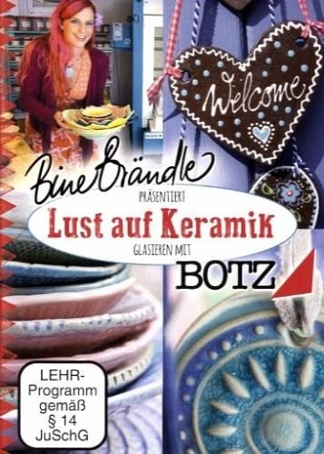 Bine Brändle - Lust auf Keramik: Glasieren mit BOTZ Films