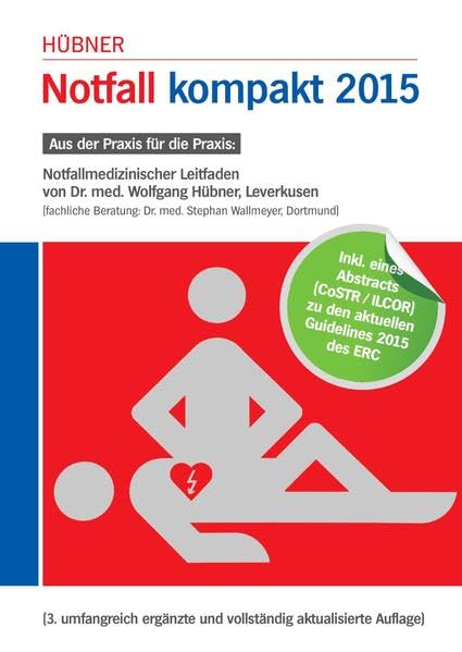 Notfall kompakt 2015 - Aus der Praxis für die Praxis Medicine