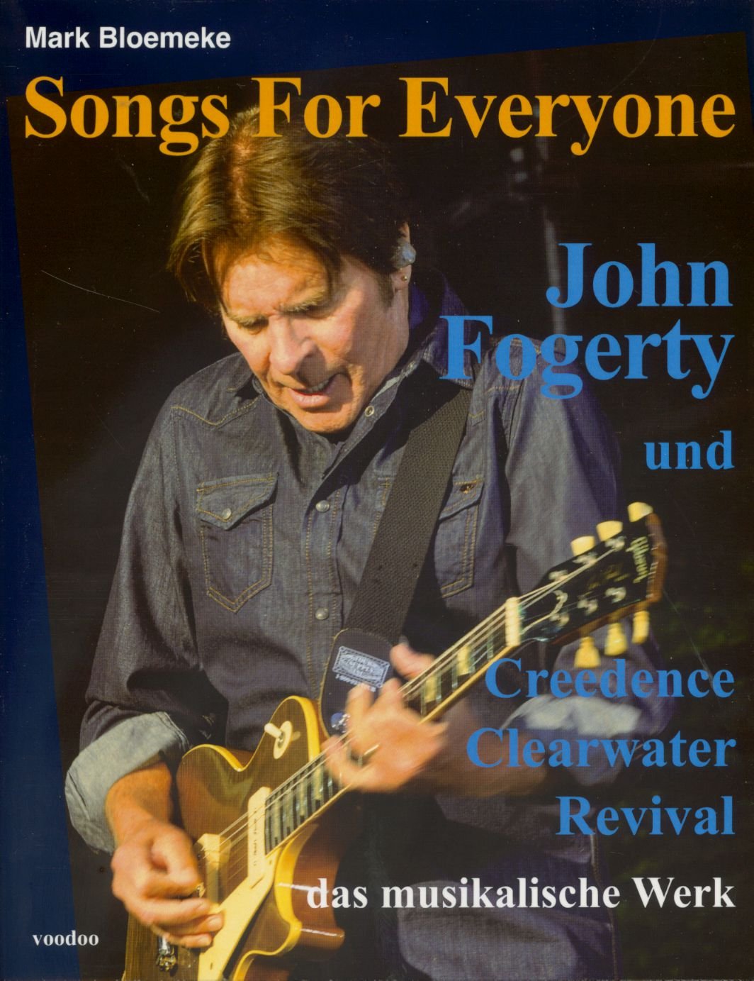 Songs For Everyone: John Fogerty und Creedence Clearwater Revival – das musikalische Werk Arts & Music