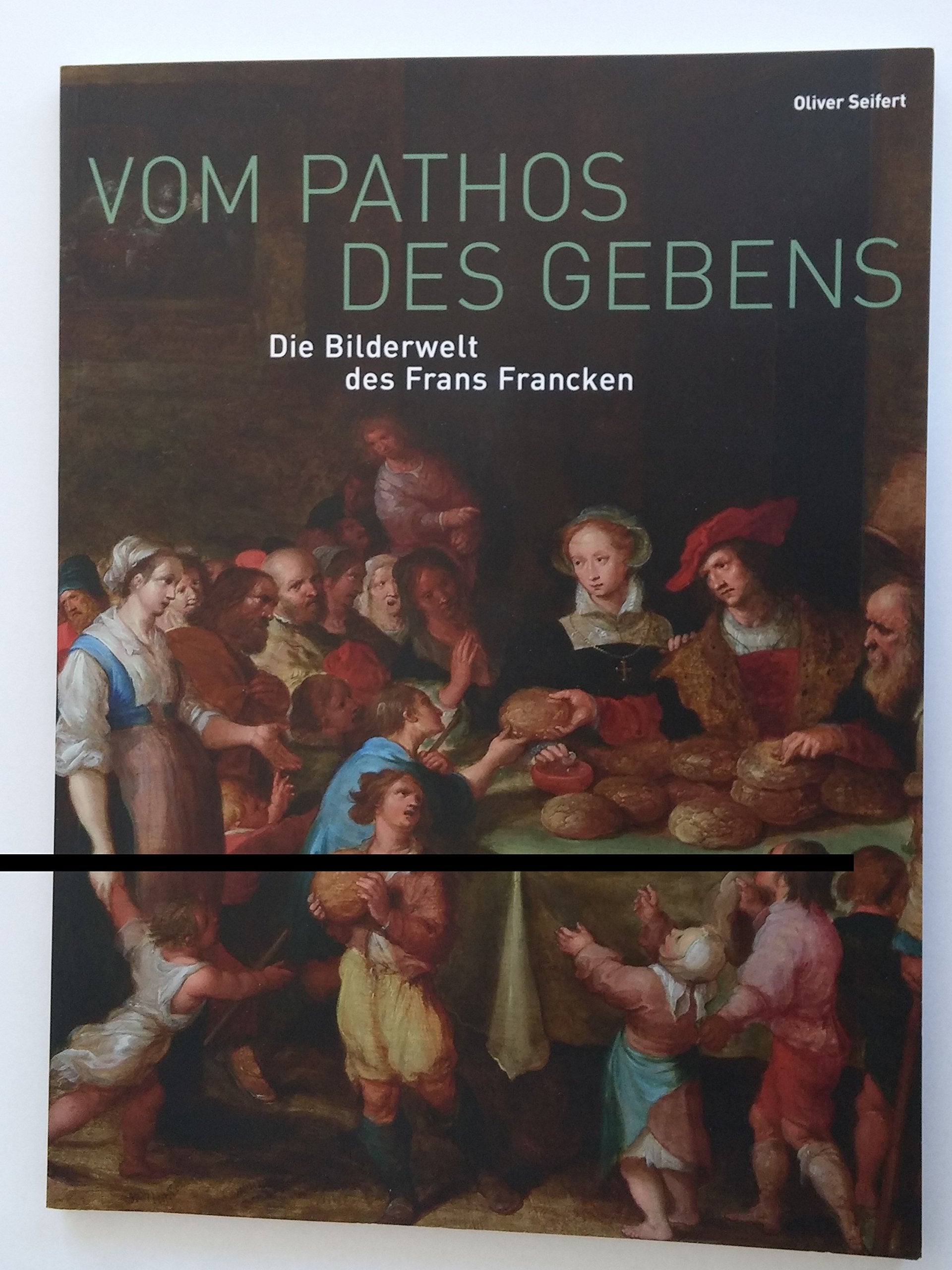 Vom Pathos des Gebens. Die Bilderwelt des Frans Francken. Film, Art & Culture