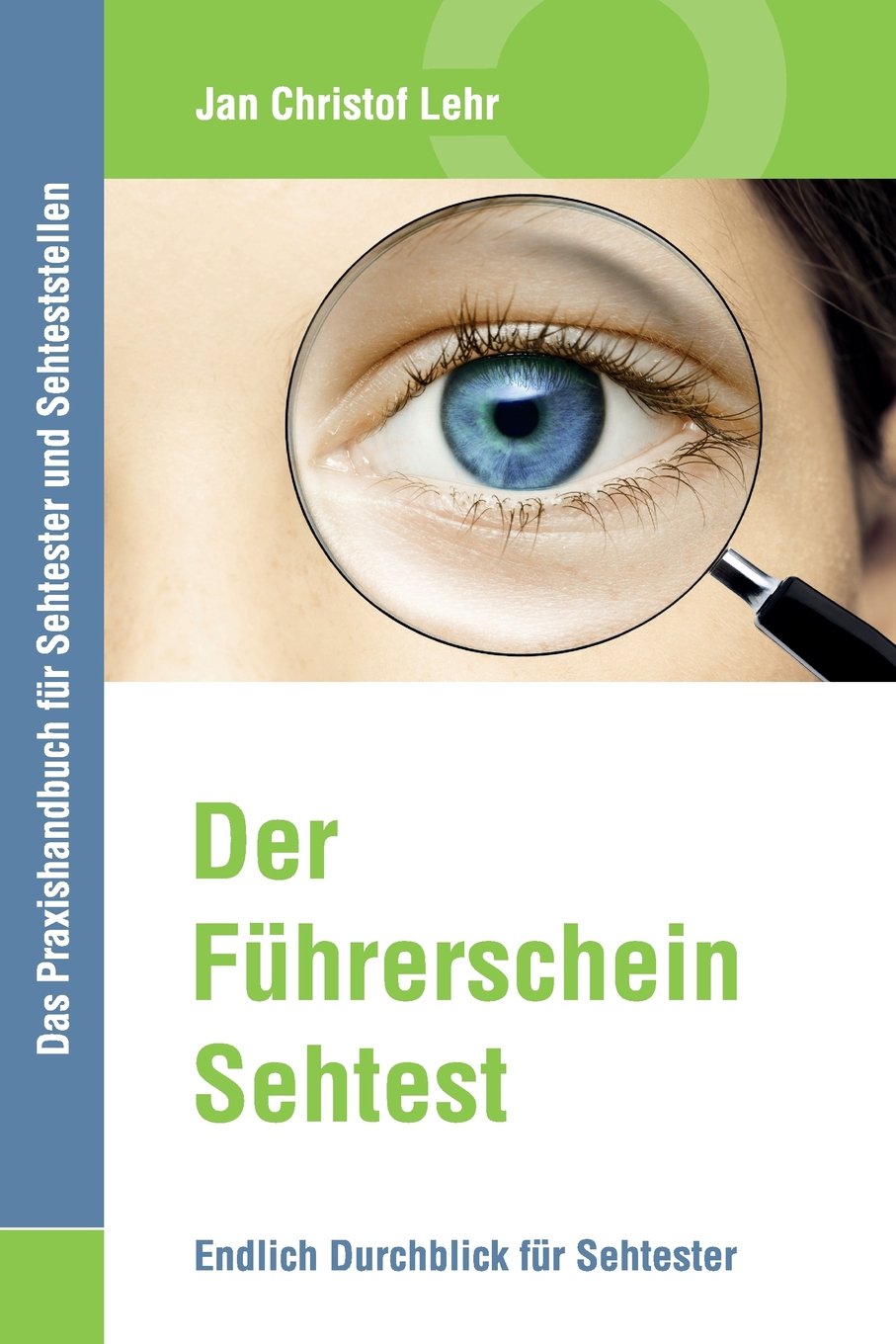 Der Führerschein-Sehtest: Endlich Durchblick für Sehtester Medicine