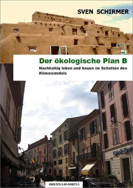 Der ökologische Plan B: Nachhaltig leben und bauen im Schatten des Klimawandels Mathematics