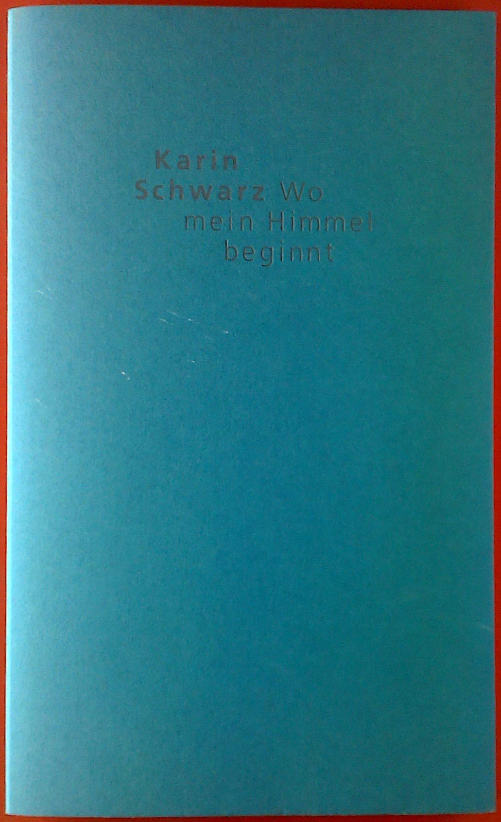 Wo mein Himmel beginnt Poetry
