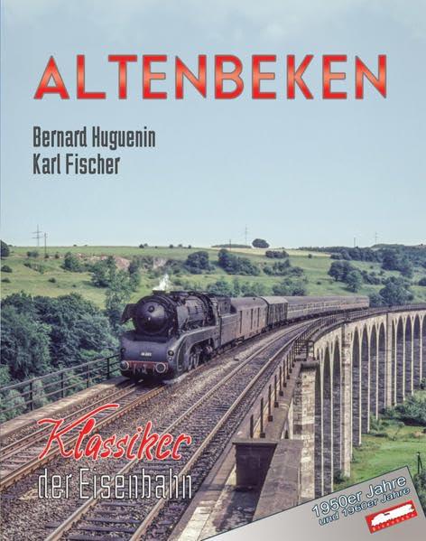 Altenbeken - Klassiker der Eisenbahn: 1950er und 1960er Jahre Leisure, Home & Garden