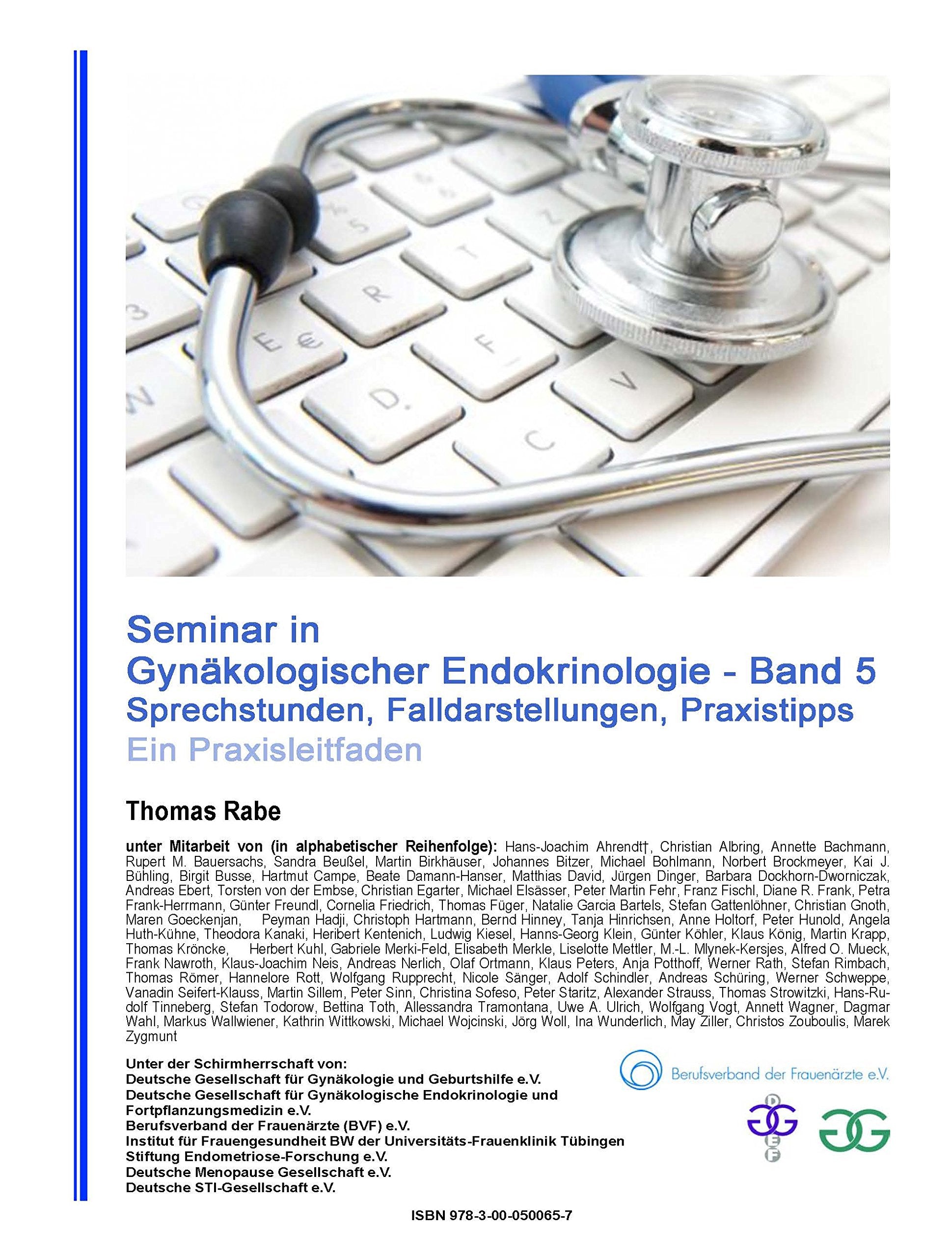 Seminar in Gynäkologischer Endokrinologie (Band 5): Sprechstunden, Falldarstellungen, Praxistipps Medicine