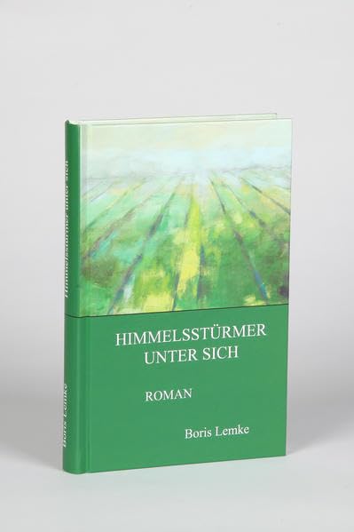 Himmelsstürmer unter sich Contemporary literature