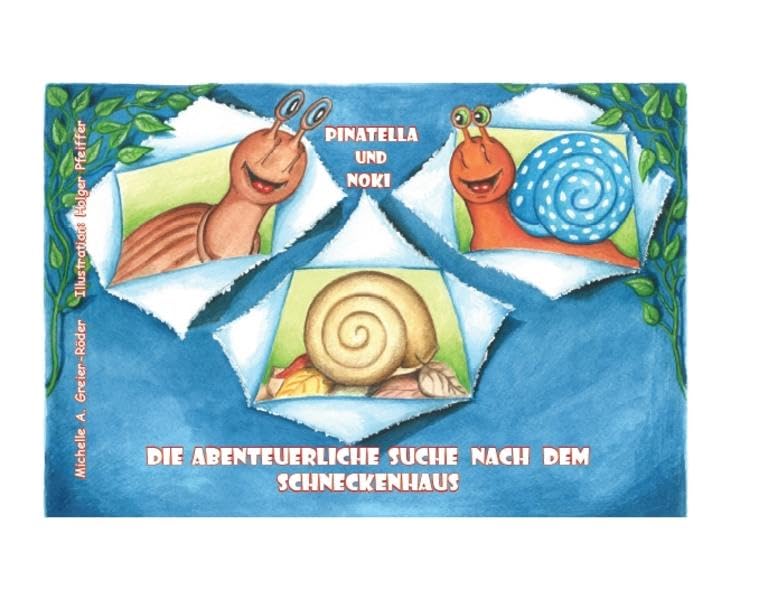Pinatella und Noki: Die abenteuerliche Suche nach dem Schneckenhaus Children's books