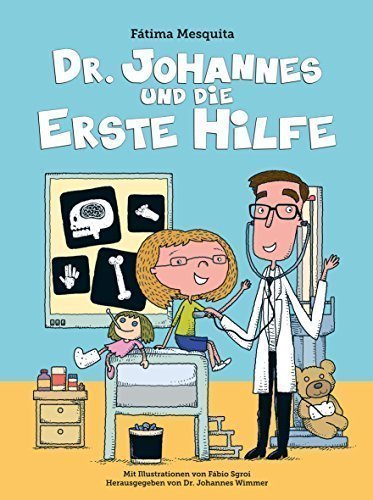Dr. Wimmer für Kinder: Dr. Johannes und die erste Hilfe book