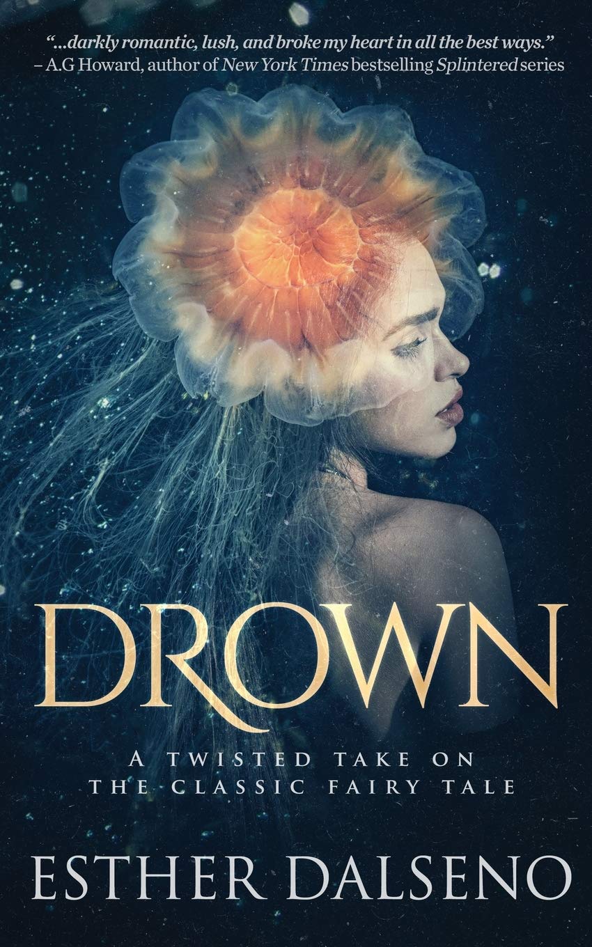 Drown: A Twisted Take on the Classic Fairy Tale Fairy Tales & Legends