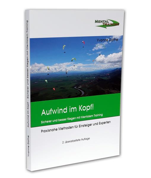 Aufwind im Kopf!: Sicherer und besser fliegen mit Mentalem Training Leisure & Fun
