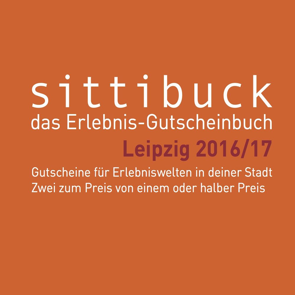 sittibuck 2016/17: Leipzig - das Erlebnis-Gutscheinbuch Leisure, Home & Garden