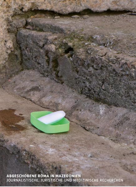 Abgeschobene Roma in Mazedonien: Journalistische, juristische und medizinische Recherchen Law