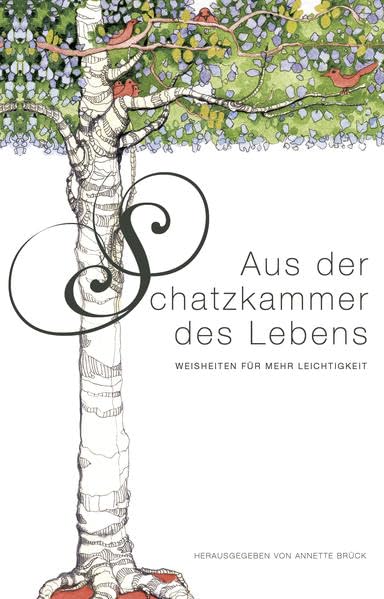 Aus der Schatzkammer des Lebens: Weisheiten für mehr Leichtigkeit Contemporary literature Books