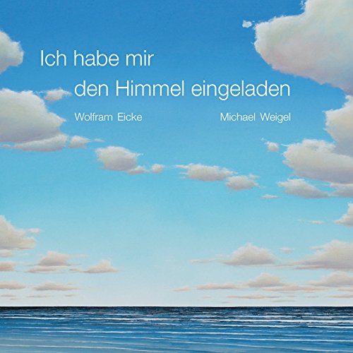 Product Image: Ich habe mir den Himmel eingeladen