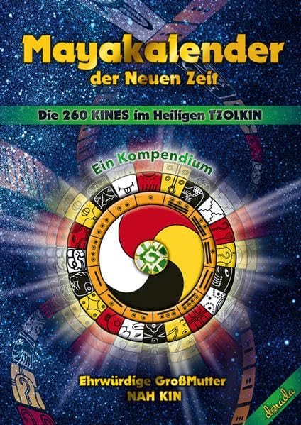 Mayakalender der Neuen Zeit: Die 260 KINES im Heiligen TZOLKIN Film, Art & Culture