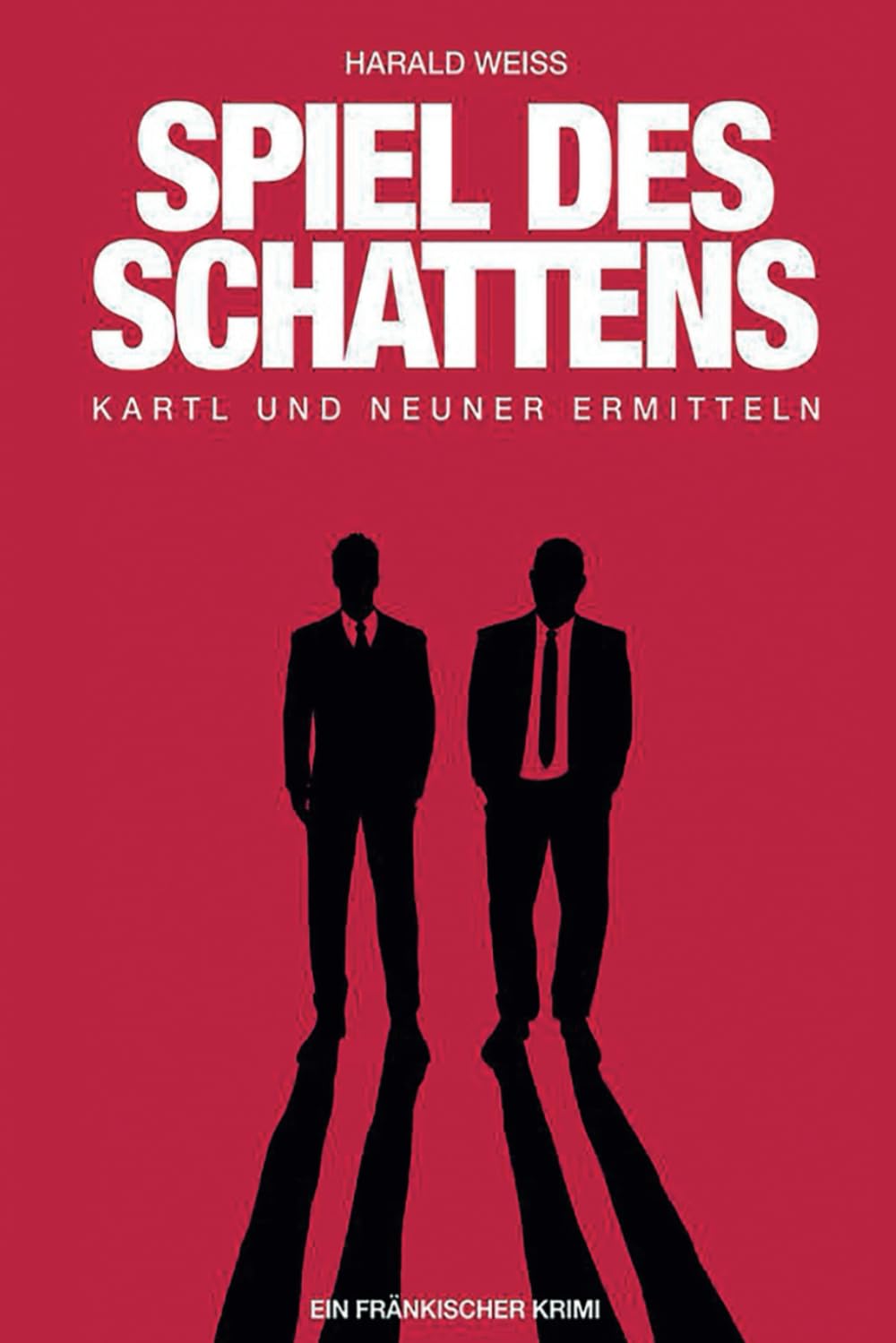 Spiel des Schattens: Kartl und Neuner ermitteln Contemporary literature