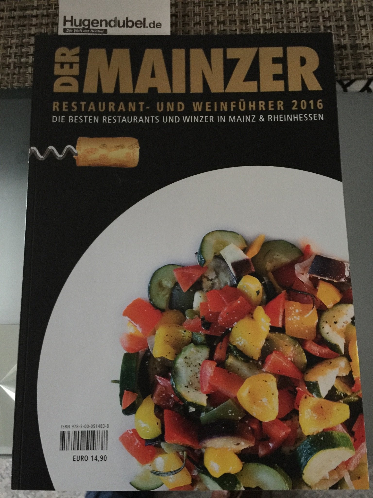 Der Mainzer Restaurant- und Weinführer 2016: Die besten Restaurants und Winzer in Mainz & Rheinhessen Leisure, Home & Garden