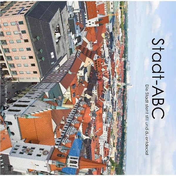 Stadt-ABC: Die Stadt steht still und du entdeckst Children's books