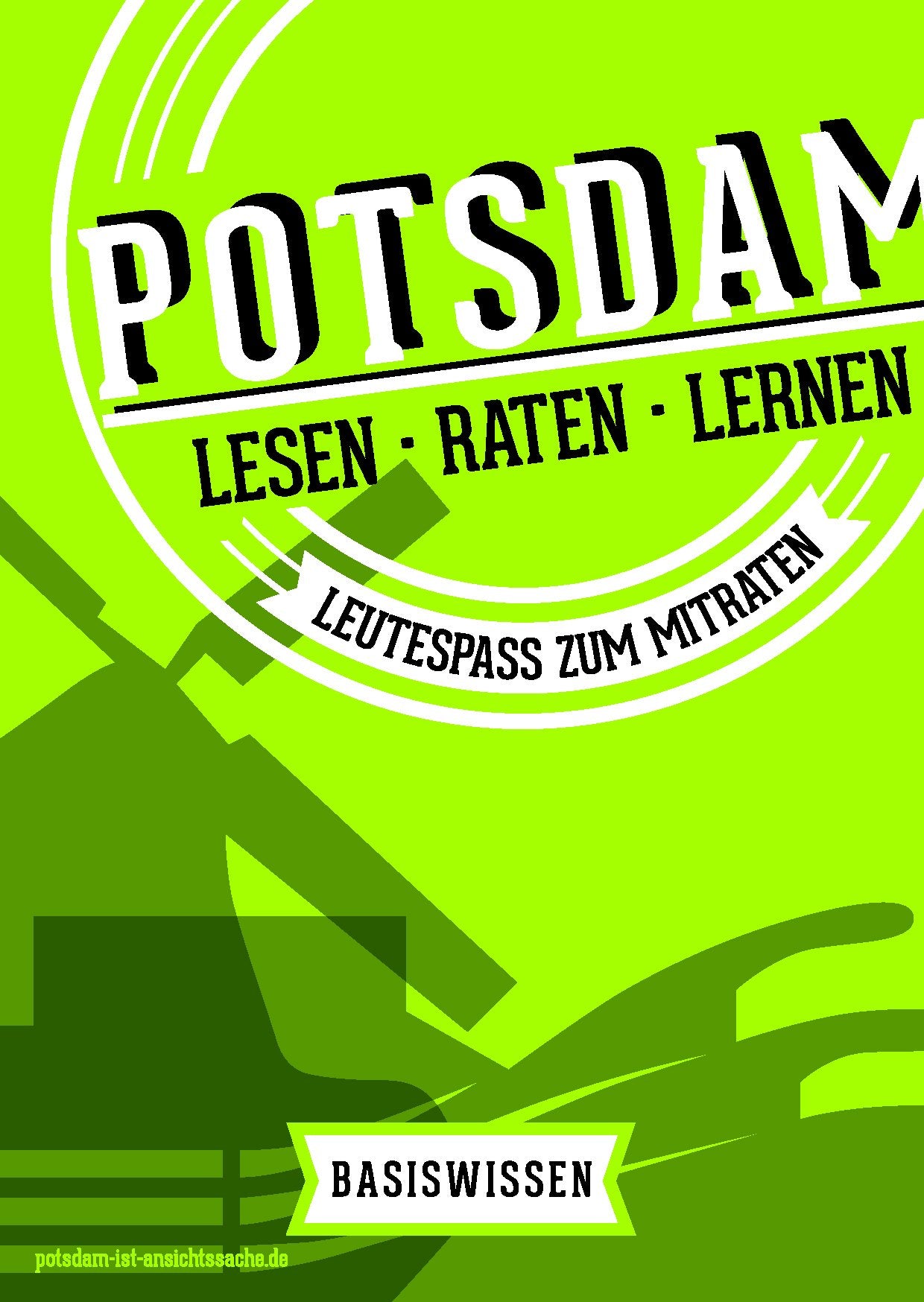 Potsdam-Rätsel-Buch - Basiswissen: Leutespaß zum Mitraten - Potsdam'sche Quizreihe (Lesen.Raten.Lernen. - Potsdam'sche Quizreihe / Leutespaß zum Mitraten) German history