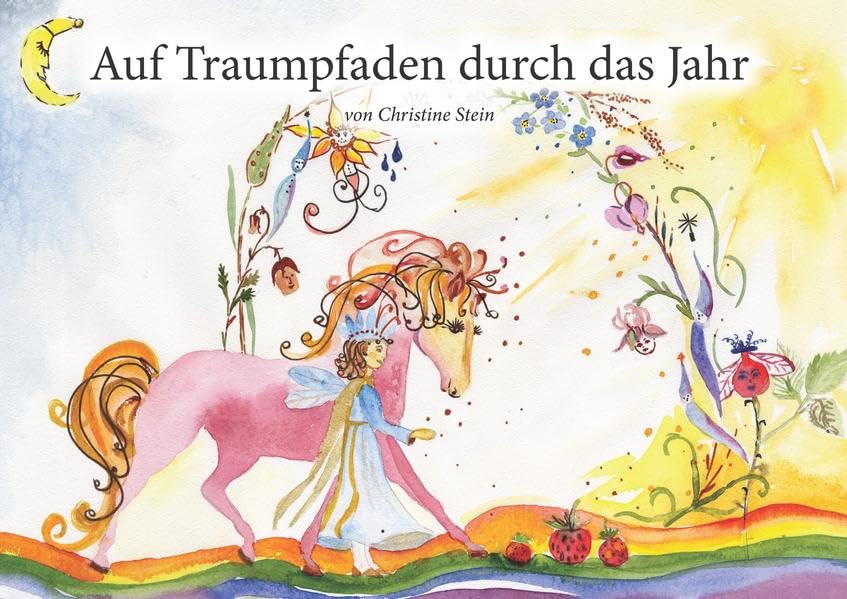 Auf Traumpfaden durch das Jahr: von Christine Stein Fairy Tales & Legends